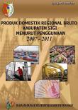 Produk Domestik Regional Bruto Kabupaten Sigi Menurut Penggunaan 2007-2011