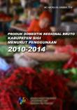 Produk Domestik Regional Bruto Kabupaten Sigi Menurut Penggunaan 2010-2014