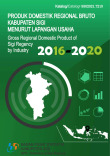 Produk Domestik Regional Bruto Kabupaten Sigi Menurut Lapangan Usaha  2016-2020
